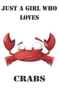 Just A Girl Who Loves Crabs