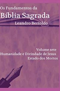 Os Fundamentos da Bíblia Sagrada - Volume VII
