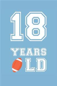 Football Notebook - 18 Years Old Football Journal - 18th Birthday Gift for Football Player - Football Diary
