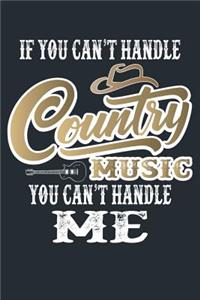 If You Can't Handle Country Music You Can't Handle Me