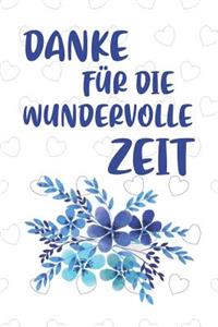 Danke für die wundervolle Zeit