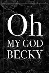 Oh My God Becky