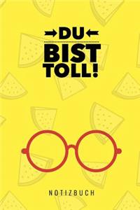 Du Bist Toll Notizbuch