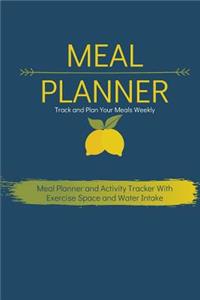 Meal Planner Track and Plan Your Meals Weekly