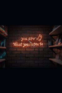you are what you listen to