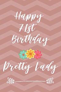 Happy 71st Birthday Pretty Lady