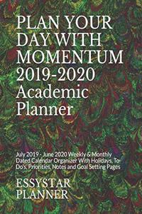 PLAN YOUR DAY WITH MOMENTUM 2019-2020 Academic Planner