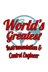 World's Greatest Instrumentation & Control Engineer