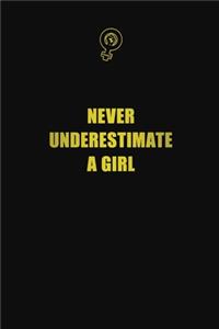 never underestimate a girl