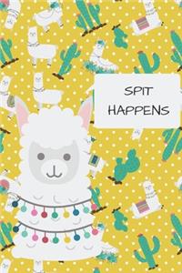 Spit Happens