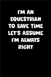Equestrian Notebook - Equestrian Diary - Equestrian Journal - Funny Gift for Equestrian