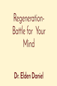 Regeneration- Battle for Your Mind