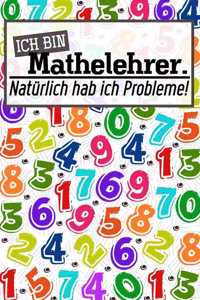 Ich bin Mathelehrer. Natürlich hab ich Probleme!