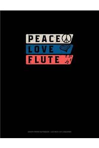 Peace Love Flute