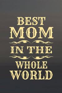 Best Mom in the Whole World
