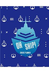 Oh Ship! Cruise Planner