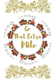 Go That Extra Mile