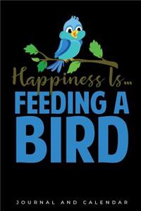 Happiness Is... Feeding a Bird