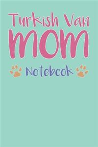 Turkish Van Mom Composition Notebook of Cat Mom Journal