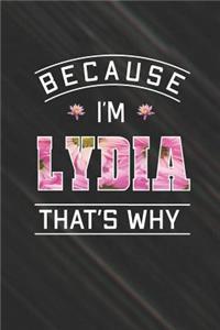 Because I'm Lydia That's Why