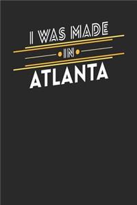 I Was Made In Atlanta