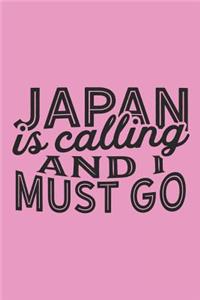 Japan Is Calling And I Must Go