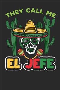 They call me El Jefe