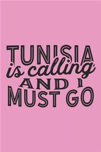 Tunisia Is Calling And I Must Go