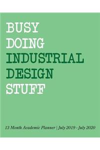 Busy Doing Industrial Design Stuff