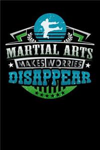 Martial Arts Makes Worries Disappear