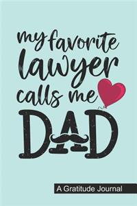 My Favorite Lawyer Calls Me Dad - A Gratitude Journal