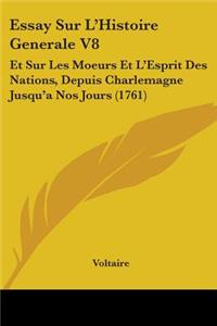 Essay Sur L'Histoire Generale V8
