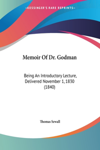 Memoir Of Dr. Godman
