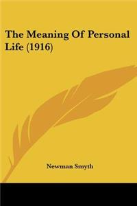 Meaning Of Personal Life (1916)