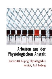 Arbeiten Aus Der Physiologischen Anstalt