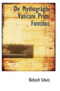 de Mythographi Vaticani Primi Fontibus