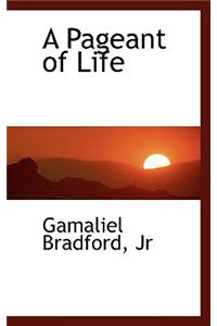 A Pageant of Life