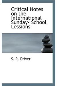 Critical Notes on the International Sunday- School Lessions