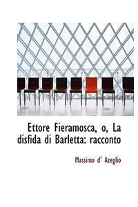 Ettore Fieramosca, O, La Disfida Di Barletta
