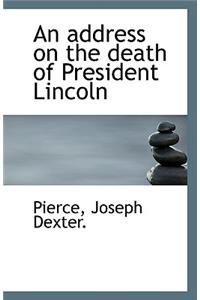 An Address on the Death of President Lincoln