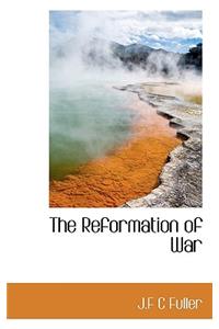 The Reformation of War