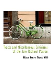 Tracts and Miscellaneous Criticisms of the Late Richard Porson