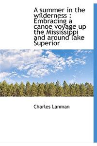 A Summer in the Wilderness