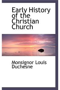 Early History of the Christian Church