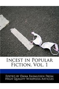 Incest in Popular Fiction, Vol. 1