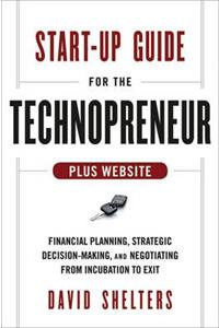 Start-Up Guide for the Technopreneur, + Website