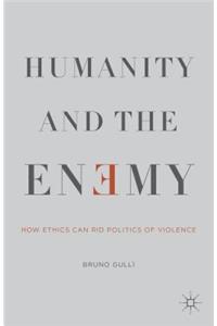 Humanity and the Enemy