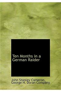 Ten Months in a German Raider