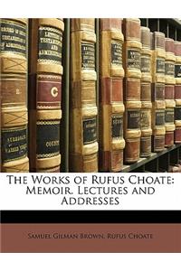 Works of Rufus Choate