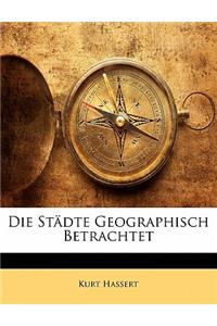 Die Stadte Geographisch Betrachtet